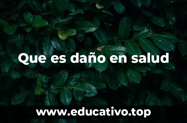 Que es daño en salud