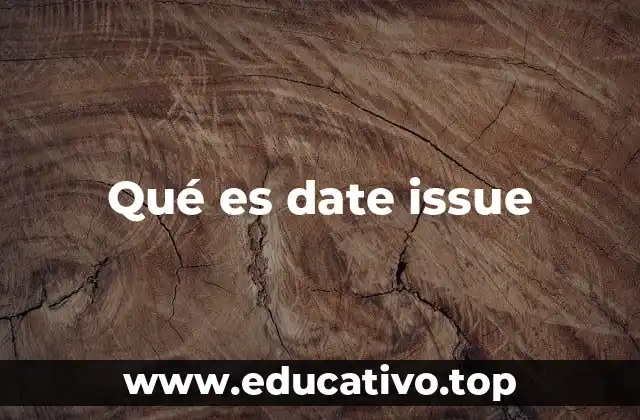 Qué es date issue