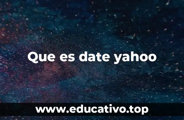 Que es date yahoo