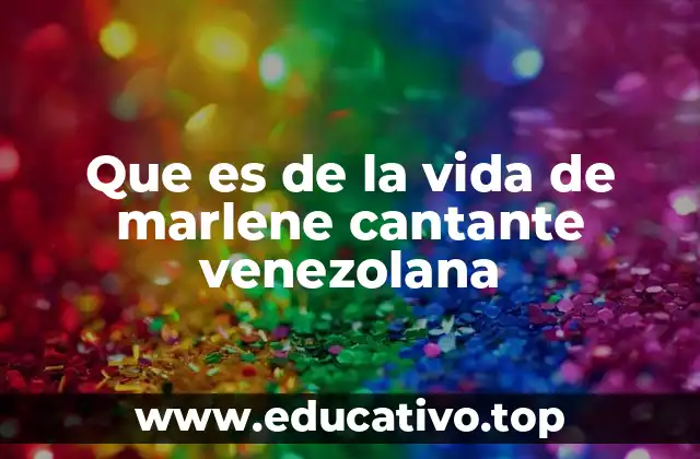 Que es de la vida de marlene cantante venezolana