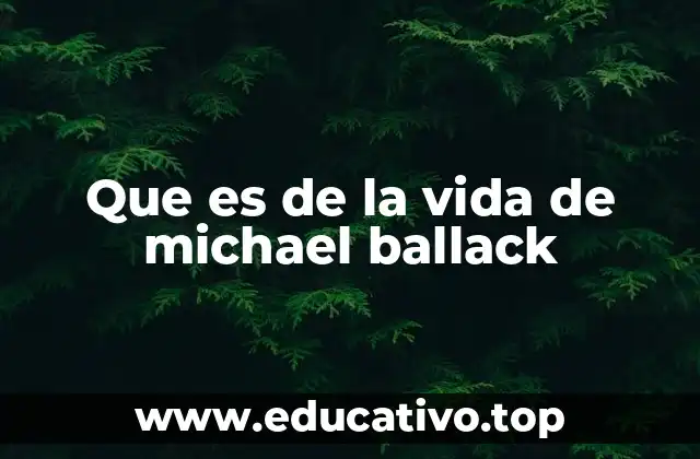 Que es de la vida de michael ballack