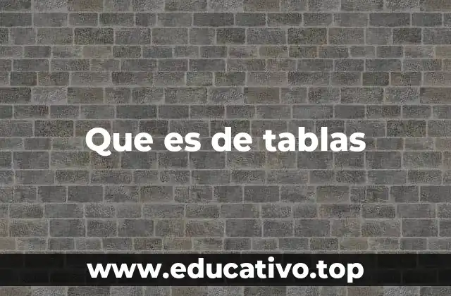Que es de tablas
