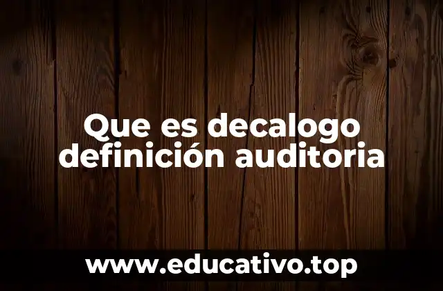 Que es decalogo definición auditoria