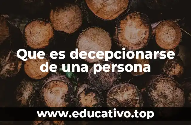 Que es decepcionarse de una persona