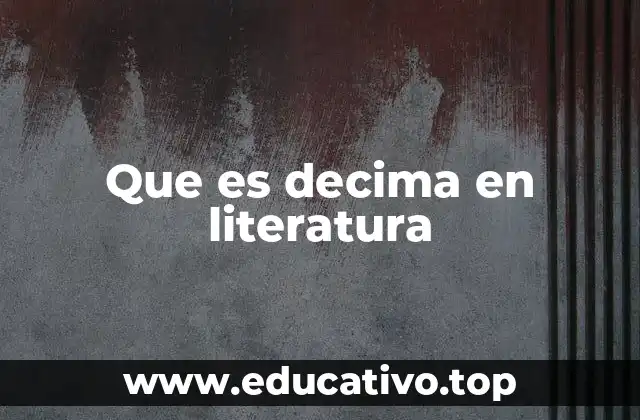 Que es decima en literatura