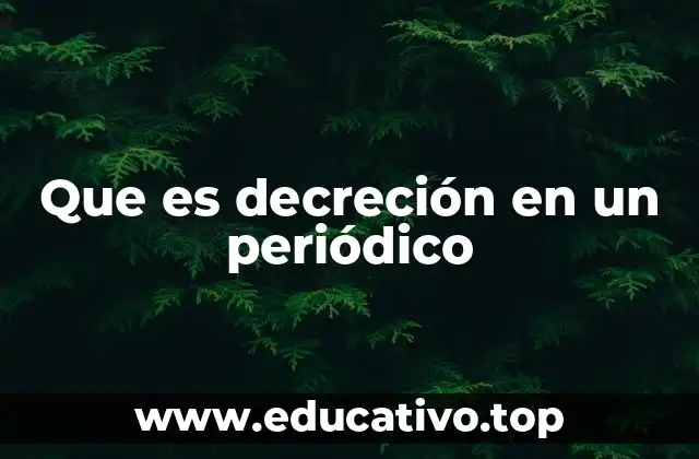 Que es decreción en un periódico