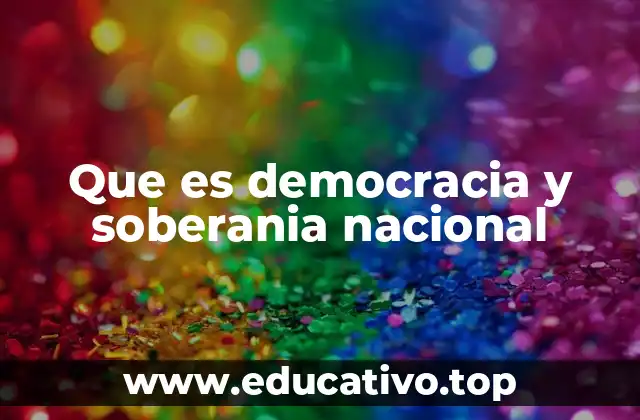 Que es democracia y soberania nacional