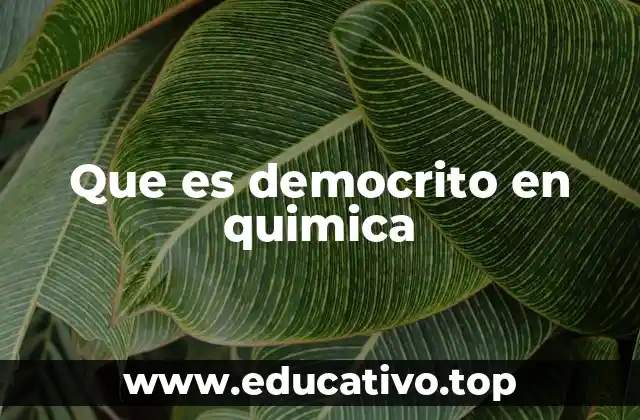 Que es democrito en quimica