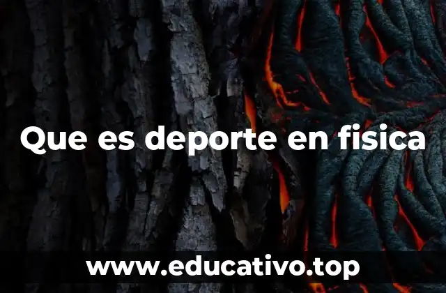 Que es deporte en fisica