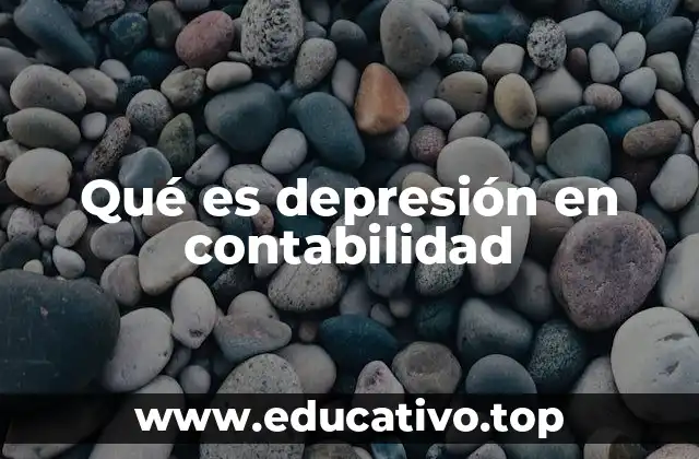 Qué es depresión en contabilidad