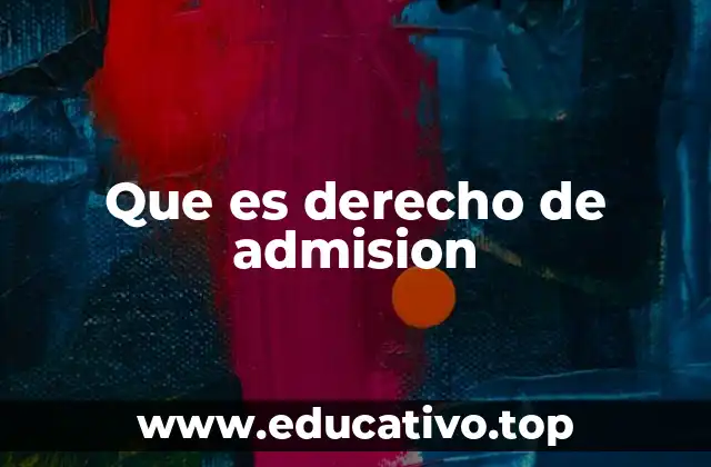 Que es derecho de admision