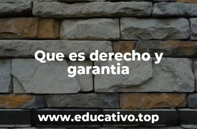Que es derecho y garantia