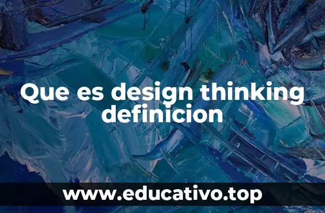 Que es design thinking definicion