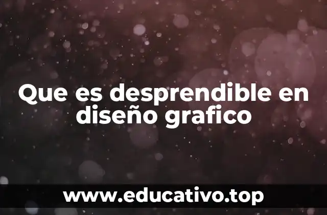 Que es desprendible en diseño grafico