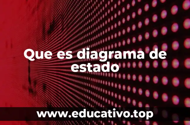Que es diagrama de estado