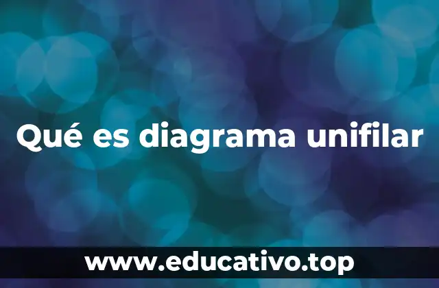 Qué es diagrama unifilar