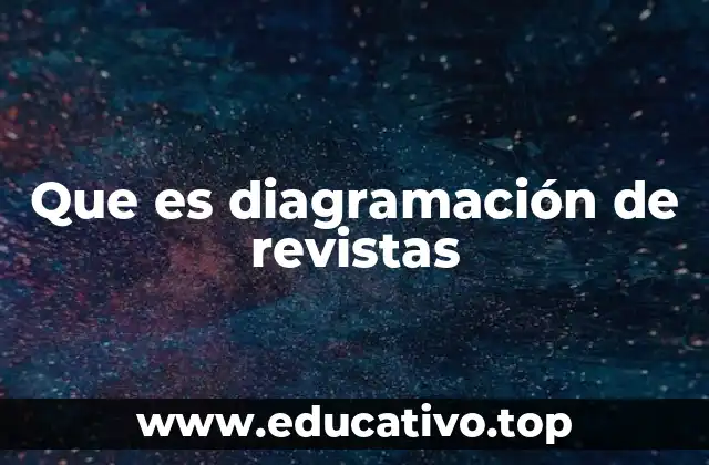 Que es diagramación de revistas