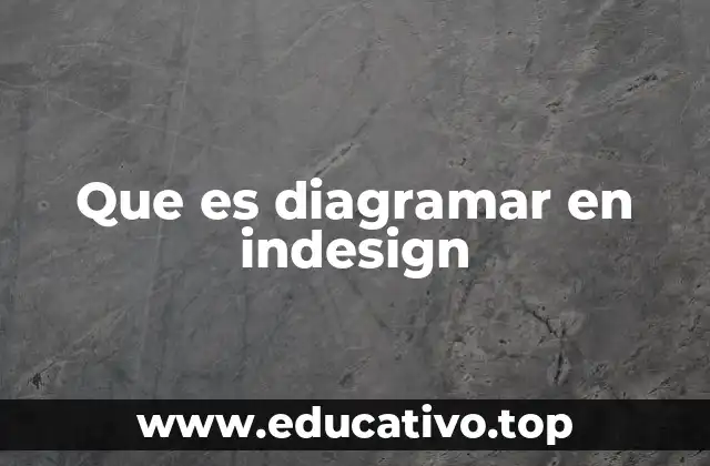 Que es diagramar en indesign