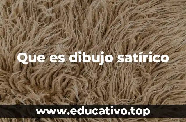Que es dibujo satírico