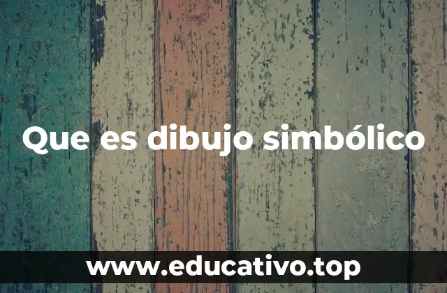 Que es dibujo simbólico