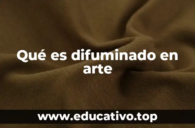 Qué es difuminado en arte