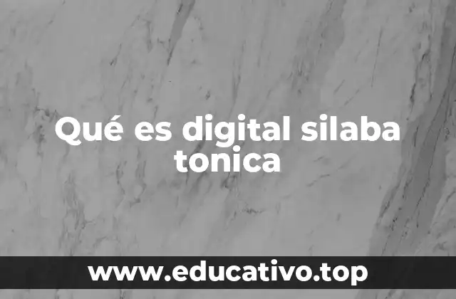 La importancia de identificar la sílaba tónica en el aprendizaje del español