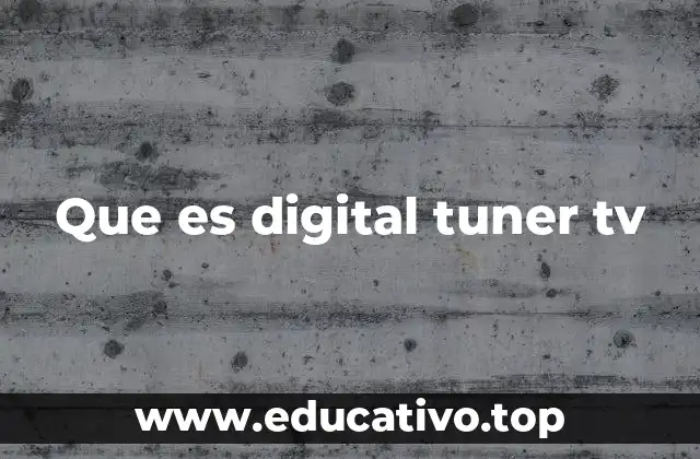 Cómo funciona un sintonizador digital de televisión