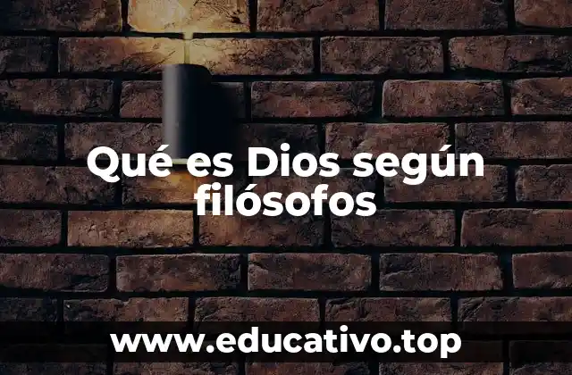 Qué es Dios según filósofos