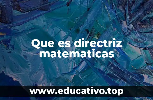 Que es directriz matematicas
