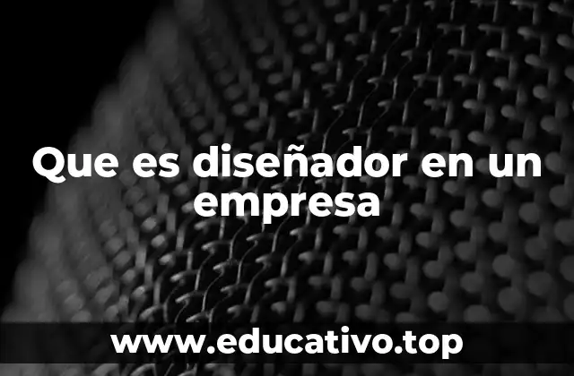 Que es diseñador en un empresa