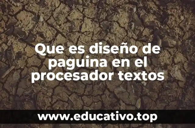 Que es diseño de paguina en el procesador textos