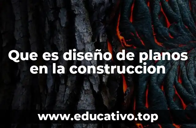 Que es diseño de planos en la construccion