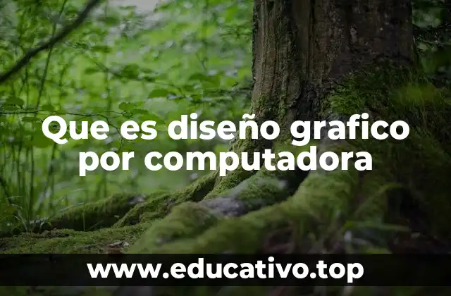 Que es diseño grafico por computadora