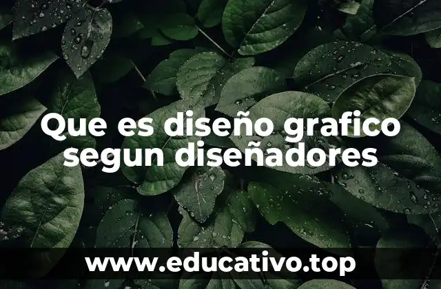 Que es diseño grafico segun diseñadores