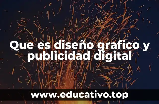 Que es diseño grafico y publicidad digital
