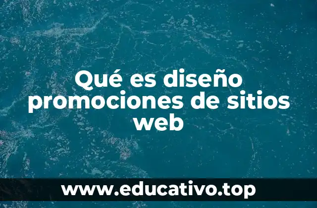 Qué es diseño promociones de sitios web