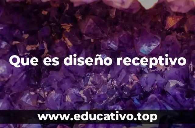 Que es diseño receptivo