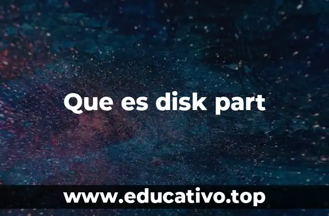 Que es disk part