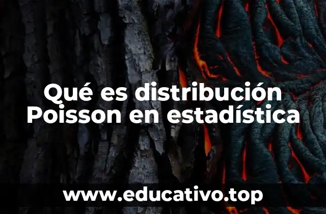Qué es distribución Poisson en estadística