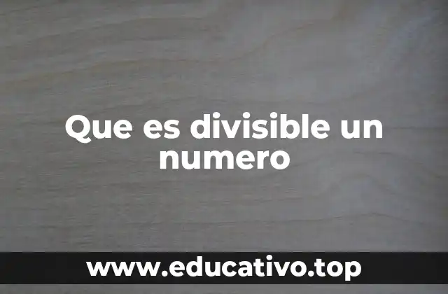 Que es divisible un numero