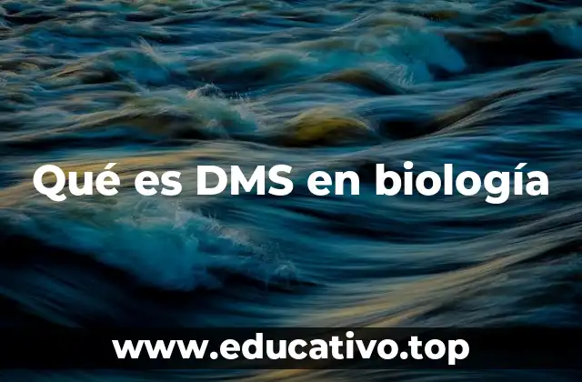 Qué es DMS en biología