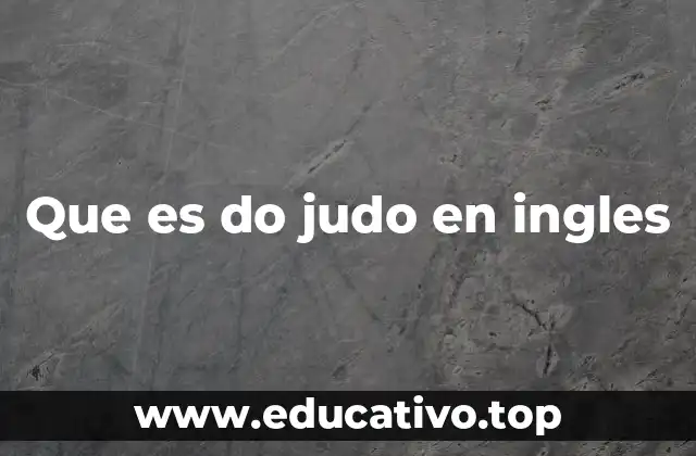 Que es do judo en ingles