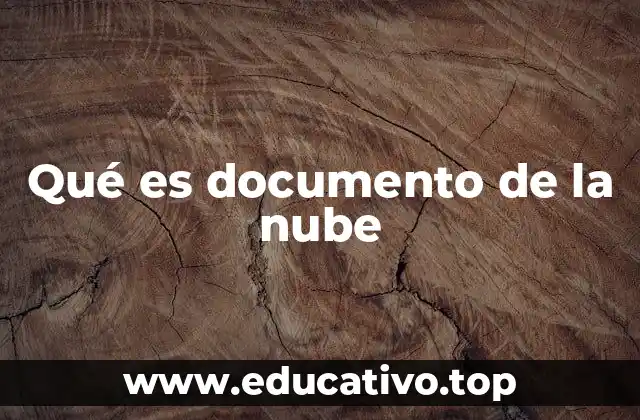 Qué es documento de la nube