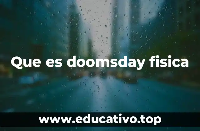 Que es doomsday fisica