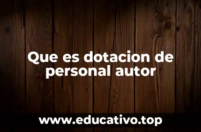 Que es dotacion de personal autor