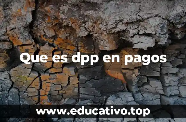 Que es dpp en pagos