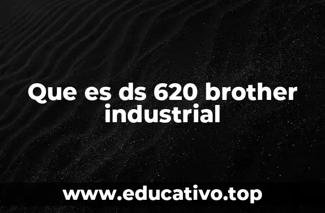 Que es ds 620 brother industrial