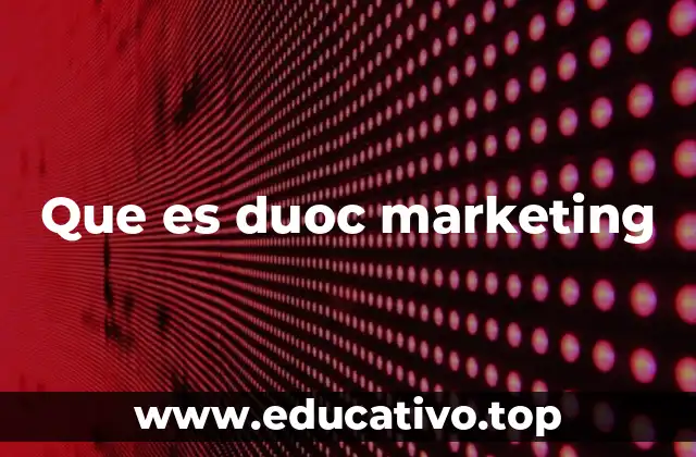 Que es duoc marketing