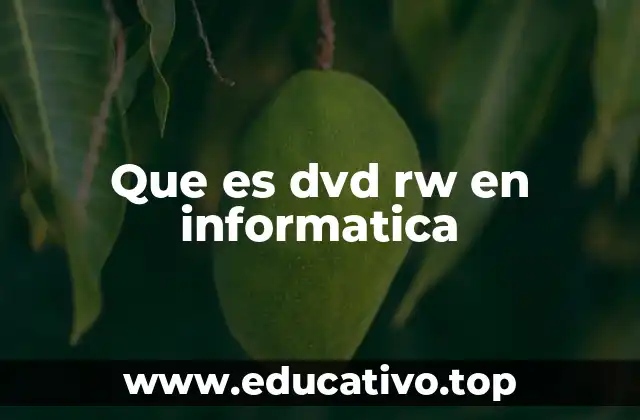 Que es dvd rw en informatica