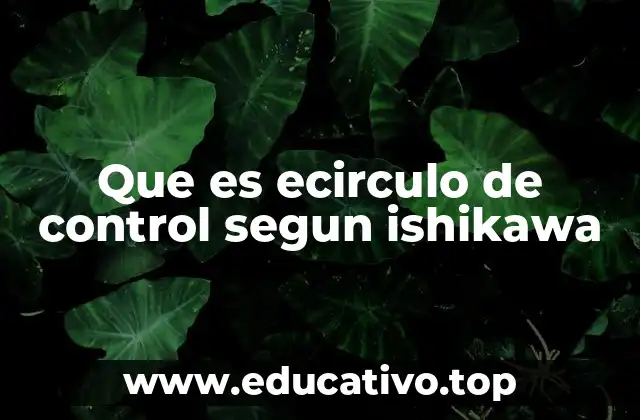 El rol de los círculos de control en la gestión de calidad